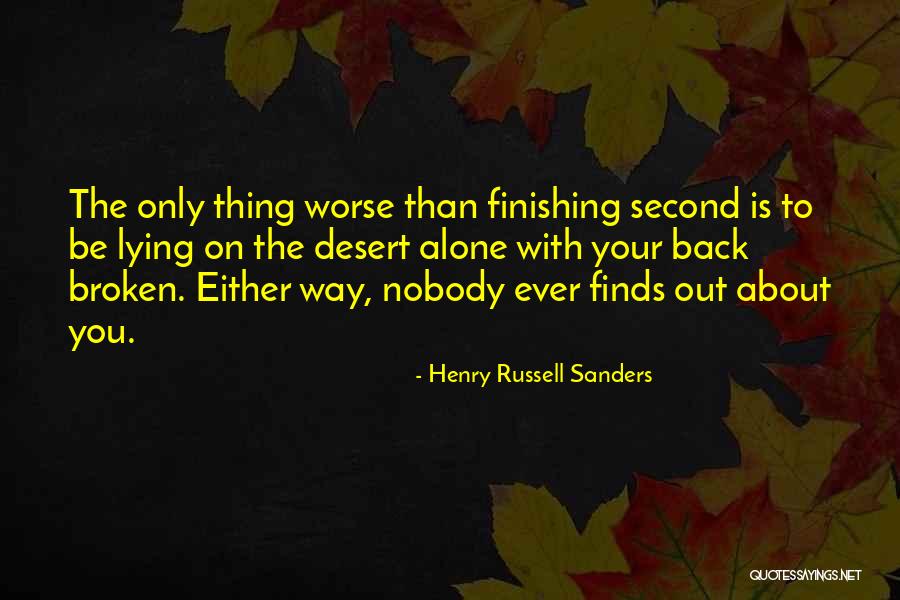 We Have Each Others Back Quotes By Henry Russell Sanders We Have Each Others Back Quotes By Henry Russell Sanders