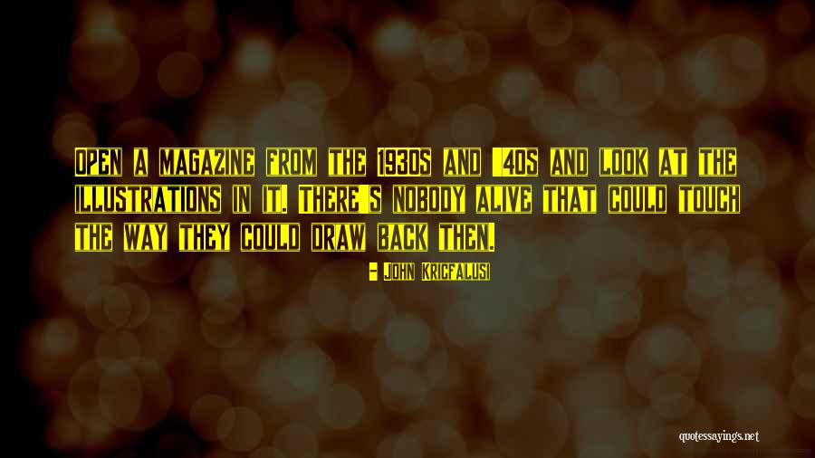 We Have Each Others Back Quotes By John Kricfalusi We Have Each Others Back Quotes By John Kricfalusi