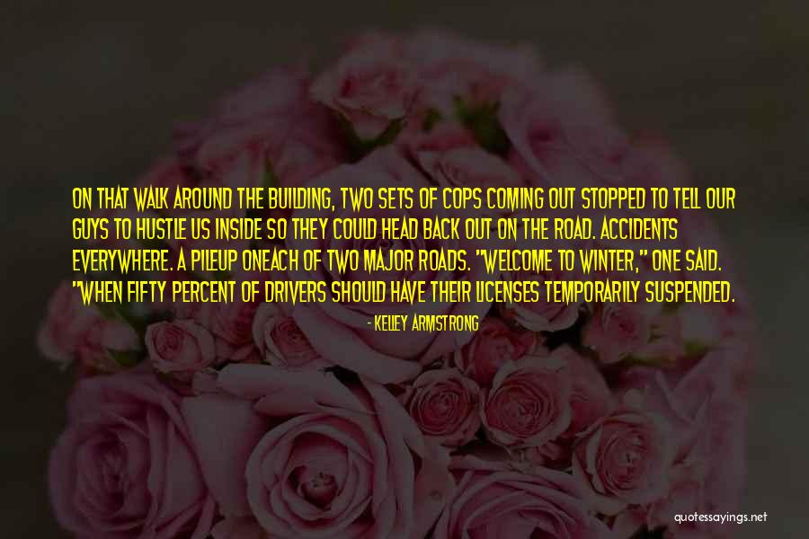 We Have Each Others Back Quotes By Kelley Armstrong We Have Each Others Back Quotes By Kelley Armstrong