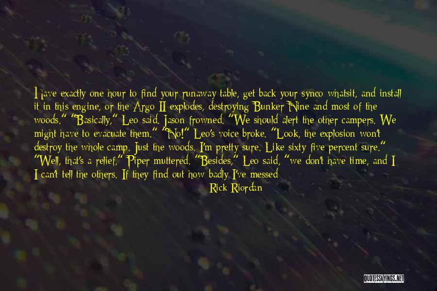 We Have Each Others Back Quotes By Rick Riordan We Have Each Others Back Quotes By Rick Riordan