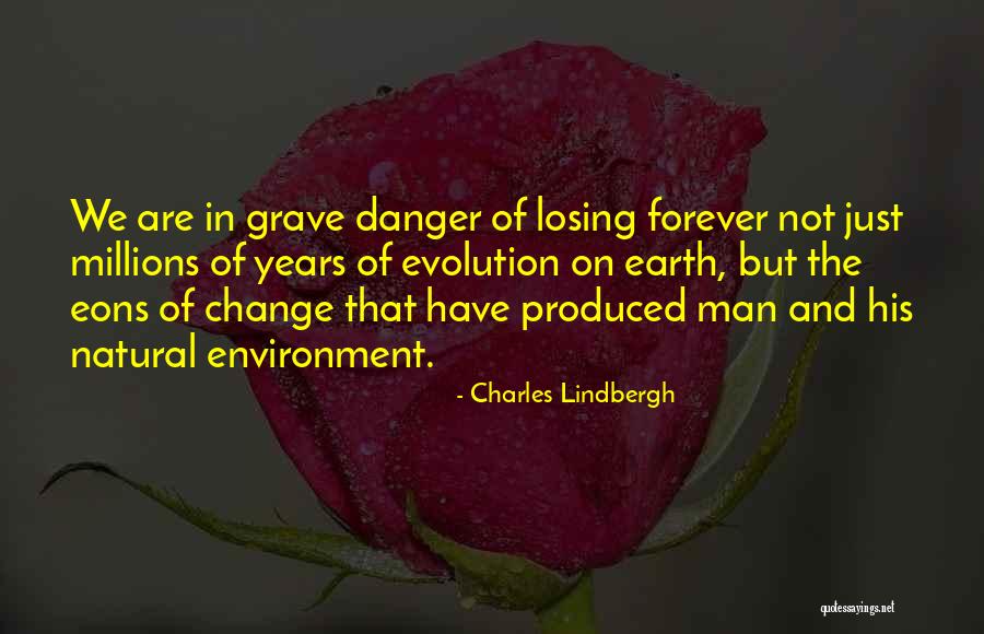We Have Forever Quotes By Charles Lindbergh We Have Forever Quotes By Charles Lindbergh