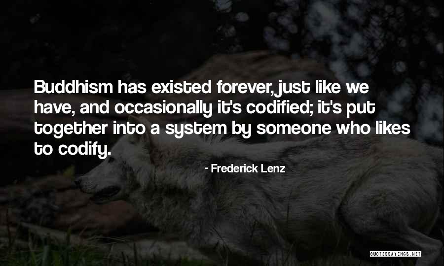 We Have Forever Quotes By Frederick Lenz We Have Forever Quotes By Frederick Lenz