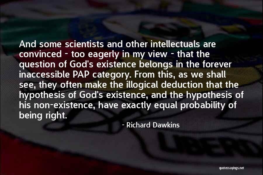 We Have Forever Quotes By Richard Dawkins We Have Forever Quotes By Richard Dawkins
