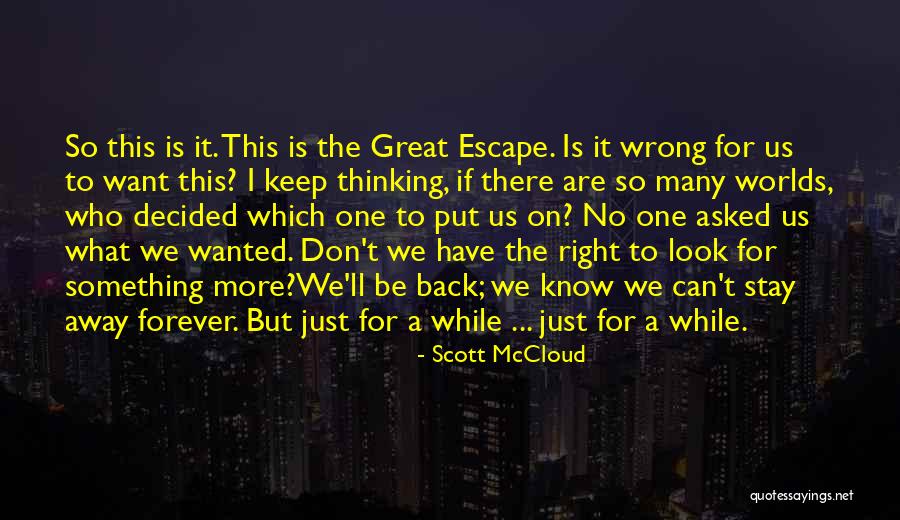 We Have Forever Quotes By Scott McCloud We Have Forever Quotes By Scott McCloud