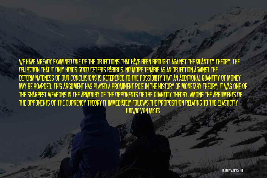 We Have Good History Quotes By Ludwig Von Mises We Have Good History Quotes By Ludwig Von Mises