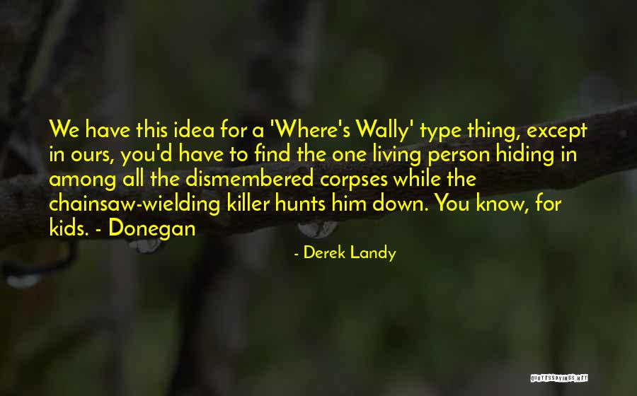 We Have Kids Quotes By Derek Landy We Have Kids Quotes By Derek Landy