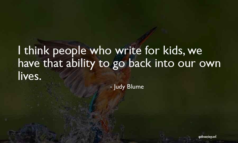 We Have Kids Quotes By Judy Blume We Have Kids Quotes By Judy Blume