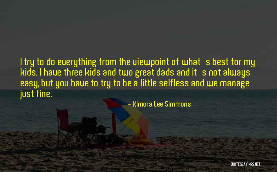 We Have Kids Quotes By Kimora Lee Simmons We Have Kids Quotes By Kimora Lee Simmons