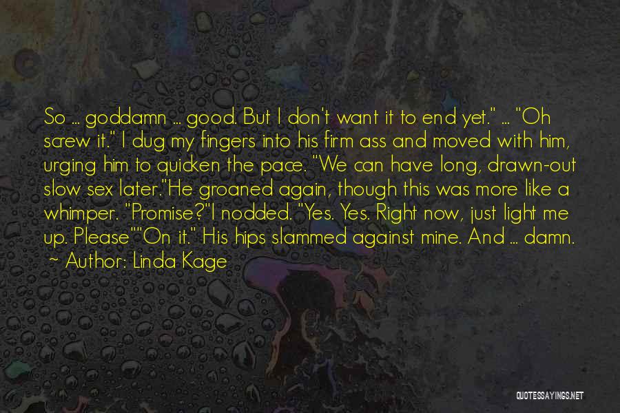 We Have Moved On Quotes By Linda Kage