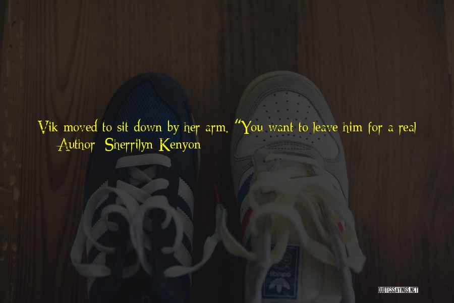 We Have Moved On Quotes By Sherrilyn Kenyon