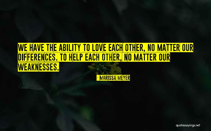 We Have Our Differences Quotes By Marissa Meyer We Have Our Differences Quotes By Marissa Meyer