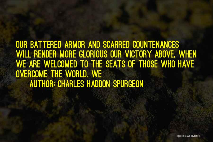 We Have Overcome Quotes By Charles Haddon Spurgeon