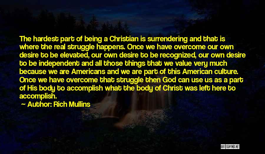 We Have Overcome Quotes By Rich Mullins