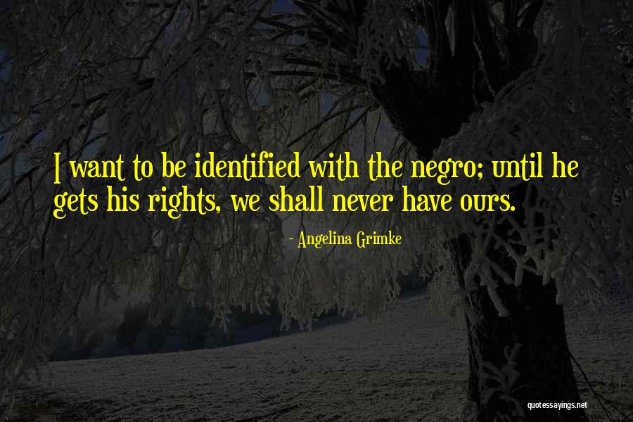 We Have Rights Quotes By Angelina Grimke