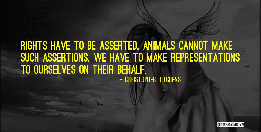 We Have Rights Quotes By Christopher Hitchens