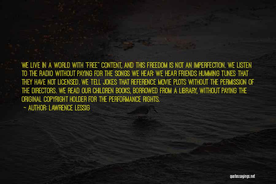 We Have Rights Quotes By Lawrence Lessig
