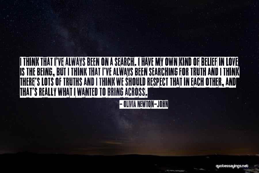 We Have To Respect Each Other Quotes By Olivia Newton-John We Have To Respect Each Other Quotes By Olivia Newton-John