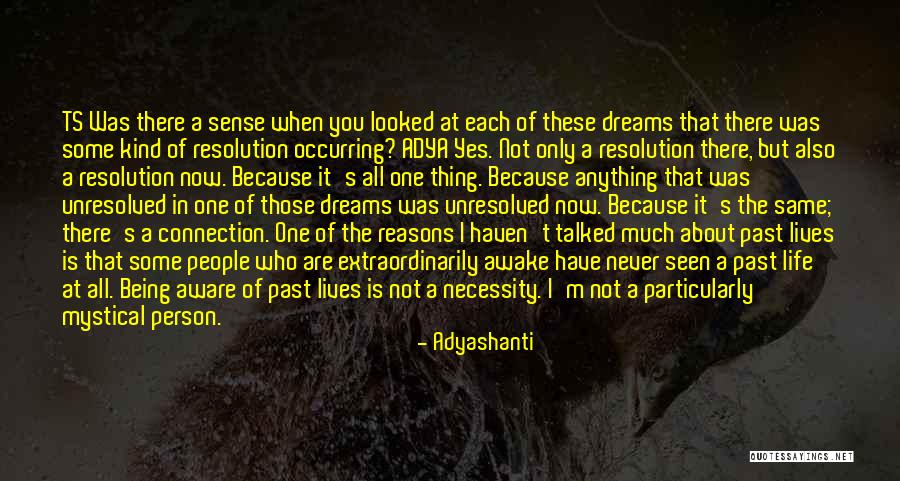 We Haven't Talked Quotes By Adyashanti We Haven't Talked Quotes By Adyashanti