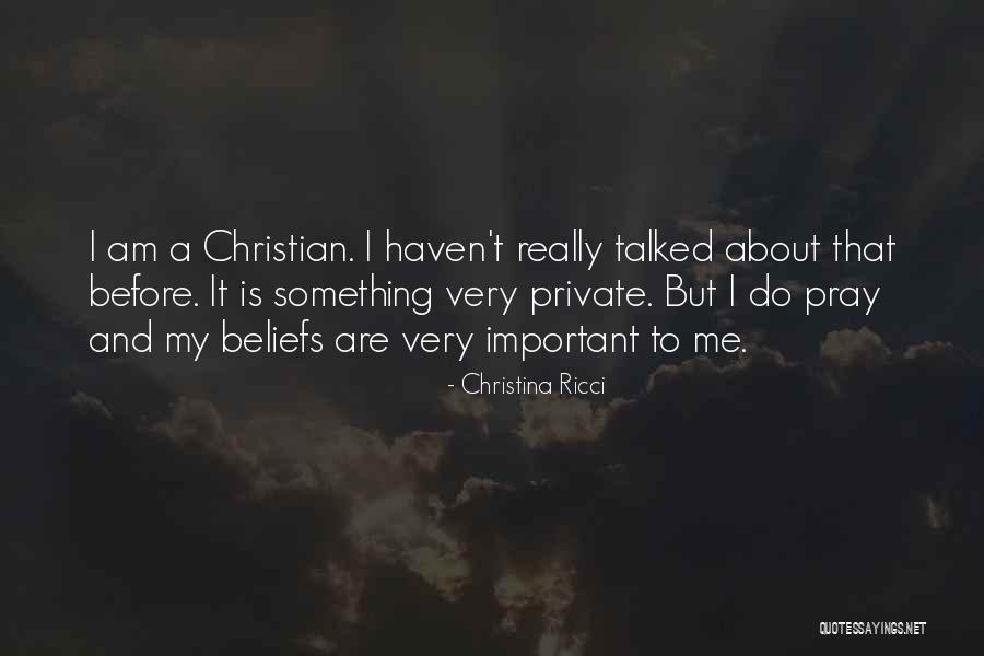 We Haven't Talked Quotes By Christina Ricci We Haven't Talked Quotes By Christina Ricci