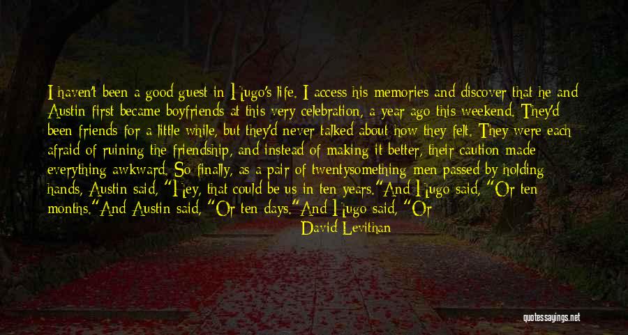 We Haven't Talked Quotes By David Levithan We Haven't Talked Quotes By David Levithan