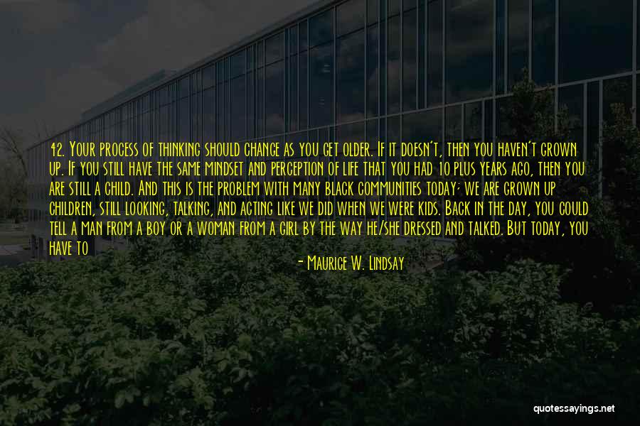 We Haven't Talked Quotes By Maurice W. Lindsay We Haven't Talked Quotes By Maurice W. Lindsay