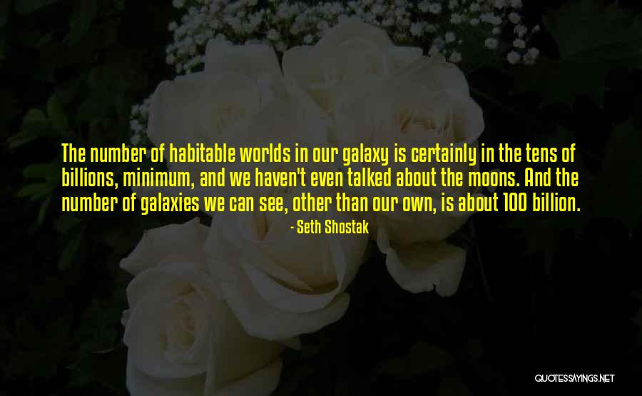 We Haven't Talked Quotes By Seth Shostak We Haven't Talked Quotes By Seth Shostak