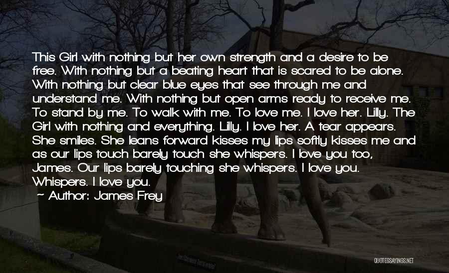 We Heart It Alone Girl Quotes By James Frey
