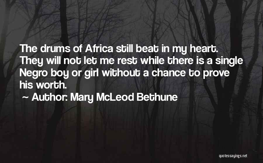 We Heart It Boy And Girl Quotes By Mary McLeod Bethune