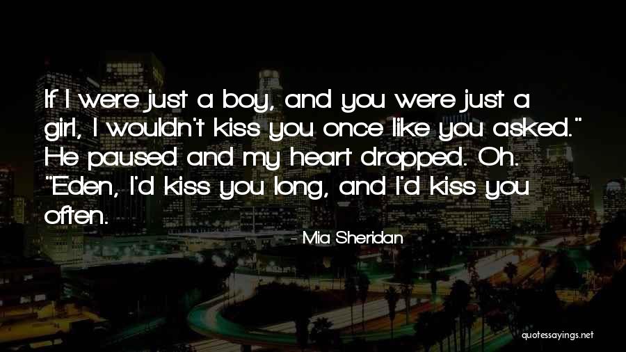 We Heart It Boy And Girl Quotes By Mia Sheridan