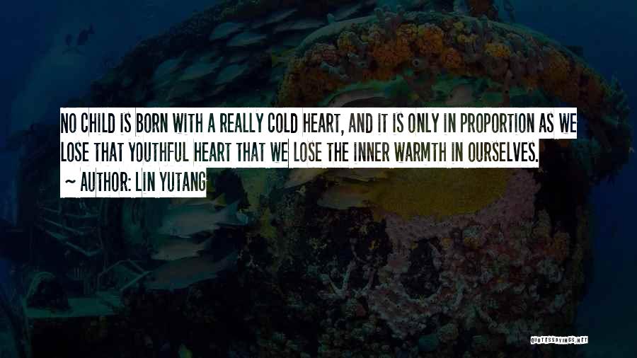 We Heart It Cold Quotes By Lin Yutang