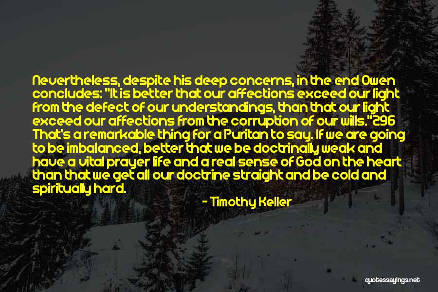 We Heart It Cold Quotes By Timothy Keller