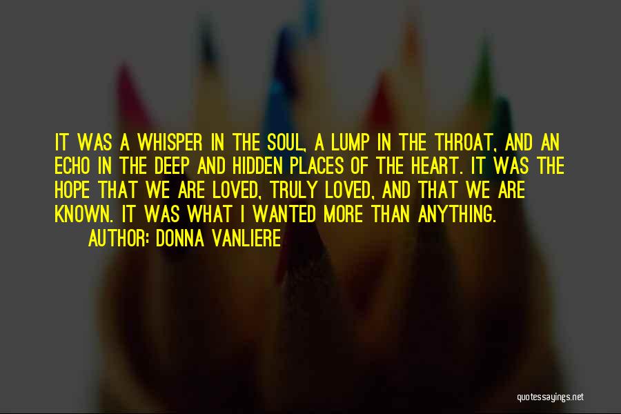 We Heart It Deep Love Quotes By Donna VanLiere