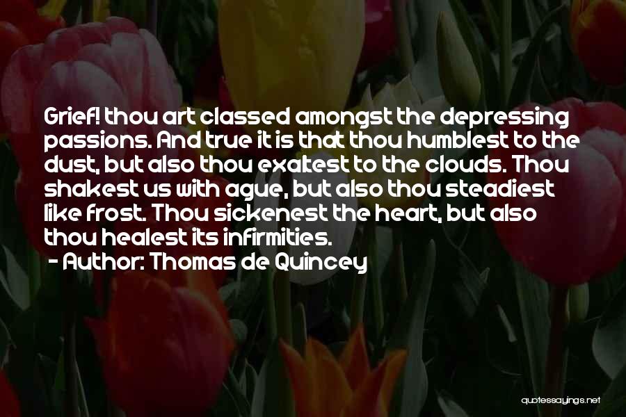 We Heart It Depressing Quotes By Thomas De Quincey