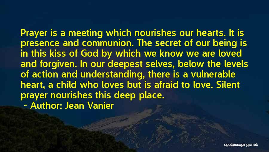 We Heart It Kiss Quotes By Jean Vanier