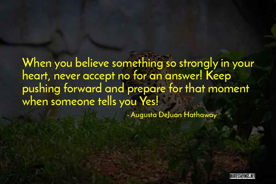 We Heart It Motivational Quotes By Augusta DeJuan Hathaway