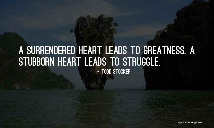 We Heart It Motivational Quotes By Todd Stocker We Heart It Motivational Quotes By Todd Stocker