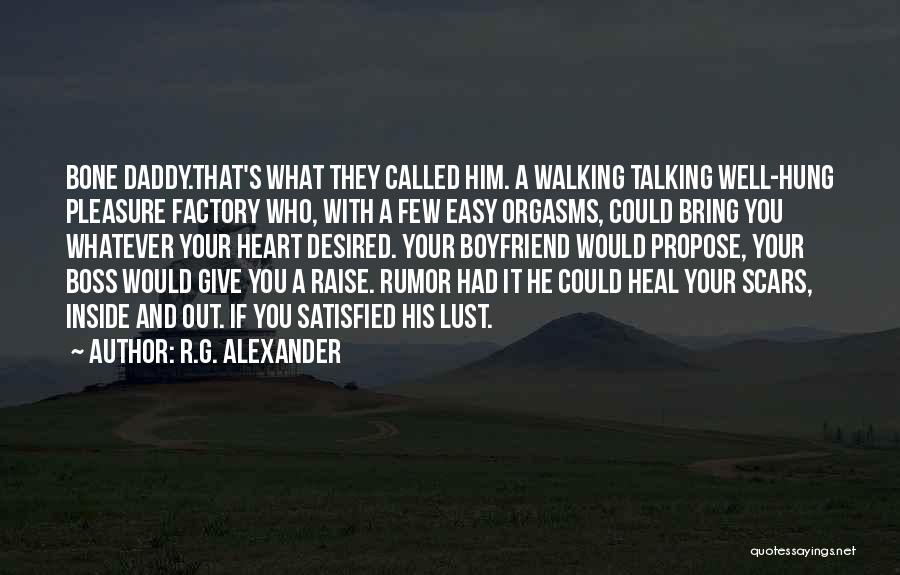 We Heart It Scars Quotes By R.G. Alexander