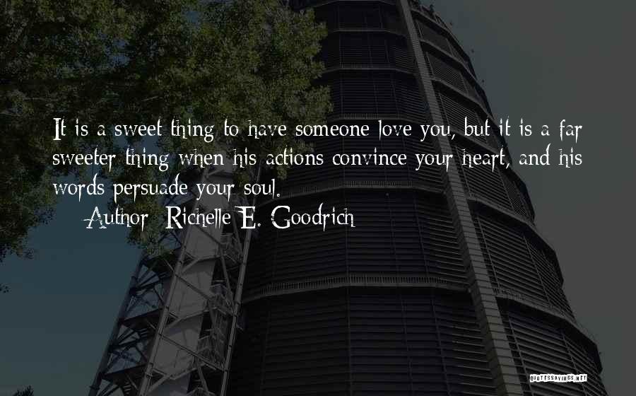 We Heart It Sweet Love Quotes By Richelle E. Goodrich