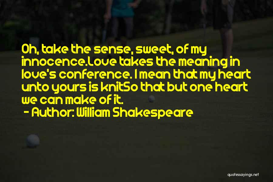 We Heart It Sweet Love Quotes By William Shakespeare