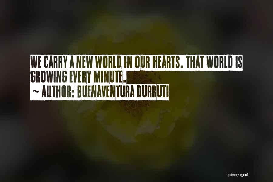 We Heart New Quotes By Buenaventura Durruti