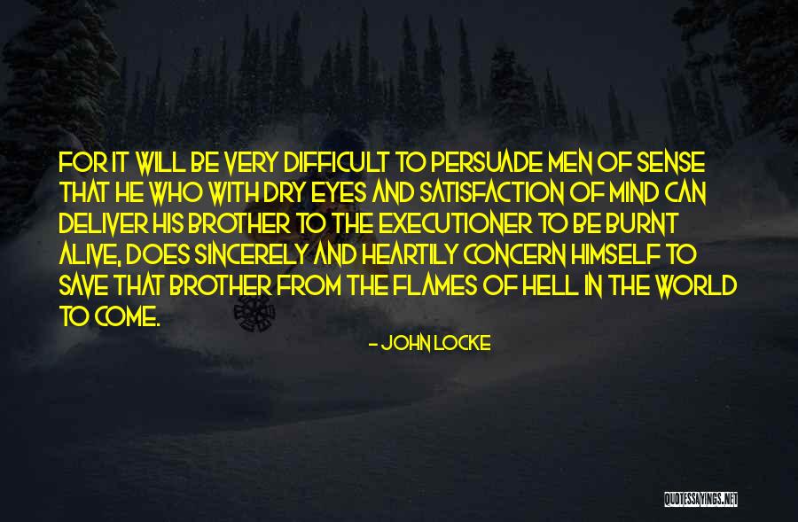 We Heartily Welcome You Quotes By John Locke We Heartily Welcome You Quotes By John Locke