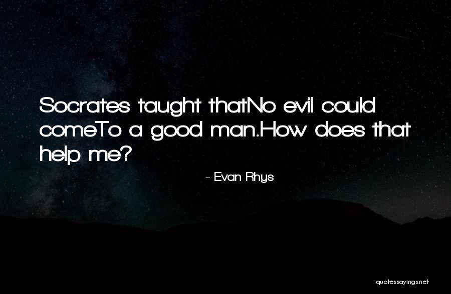 We Help Sinners Quotes By Evan Rhys We Help Sinners Quotes By Evan Rhys
