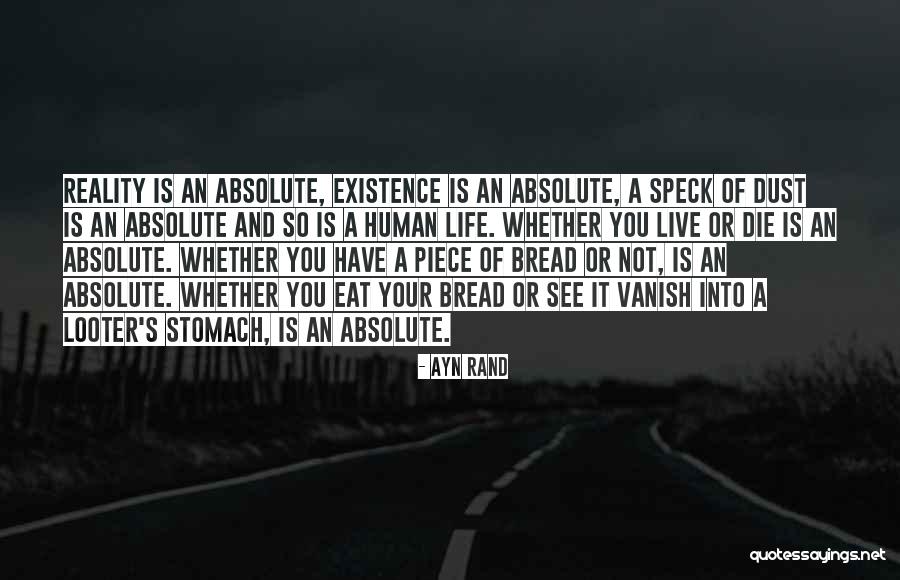 We Human All Must Eat Quotes By Ayn Rand We Human All Must Eat Quotes By Ayn Rand