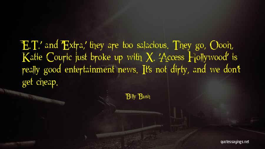 We Just Broke Up Quotes By Billy Bush