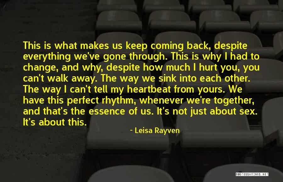 We Keep Coming Back To Each Other Quotes By Leisa Rayven