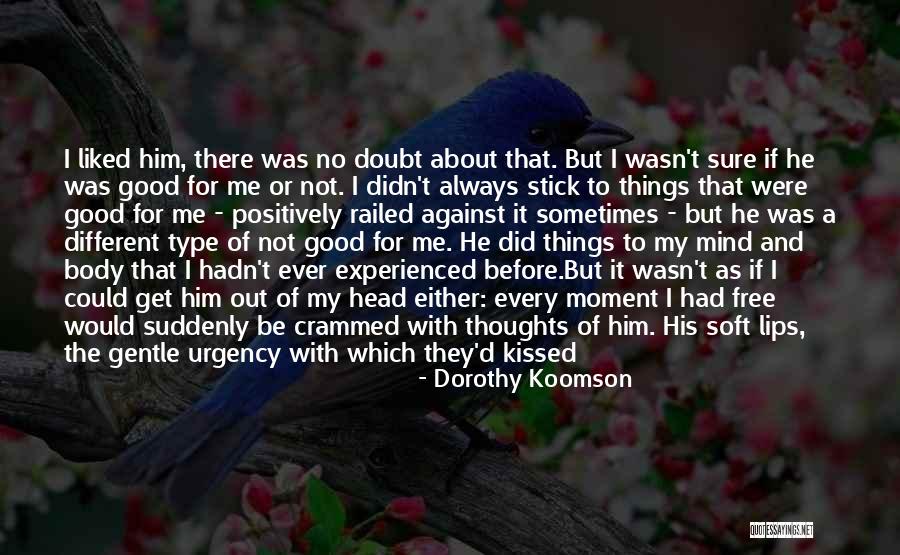 We Kissed Quotes By Dorothy Koomson We Kissed Quotes By Dorothy Koomson