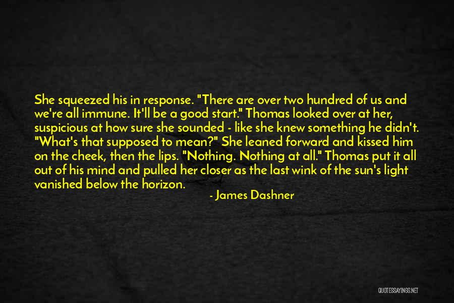 We Kissed Quotes By James Dashner We Kissed Quotes By James Dashner