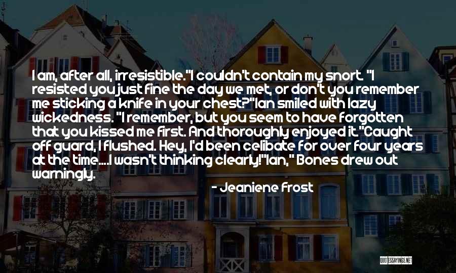 We Kissed Quotes By Jeaniene Frost We Kissed Quotes By Jeaniene Frost