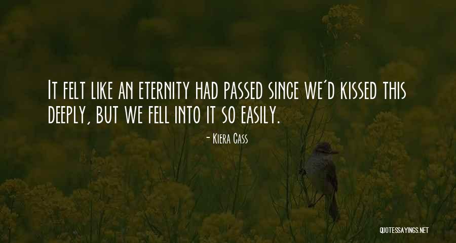 We Kissed Quotes By Kiera Cass We Kissed Quotes By Kiera Cass