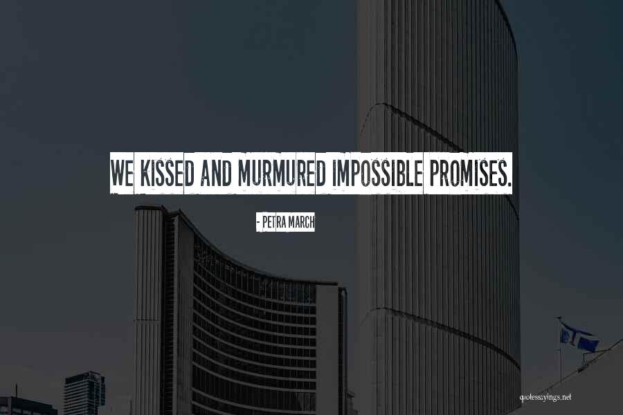 We Kissed Quotes By Petra March